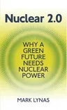 Nuclear 2.0: Why a Green Future Needs Nuclear Power