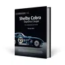 Shelby Cobra Daytona Coupe: The Autobiography of Csx2300