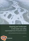 Mapping Past Landscapes in the Lower Lea Valley: A Geoarchaeological Study of the Quaternary Sequence