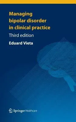 Managing Bipolar Disorder in Clinical Practice (2013)