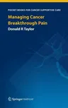 Managing Cancer Breakthrough Pain (2013)