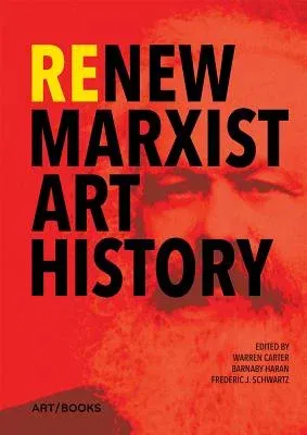 Renew Marxist Art History