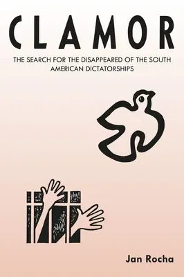 Clamor: The Search for the Disappeared of the South American Dictatorships