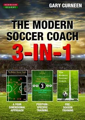 The Modern Soccer Coach: 3-In-1