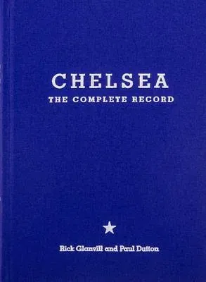 Chelsea: The Complete Record: Limited Edition (UK)