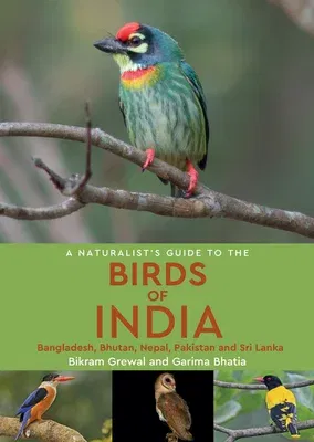 A Naturalist's Guide to the Birds of India