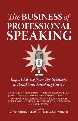 The Business of Professional Speaking