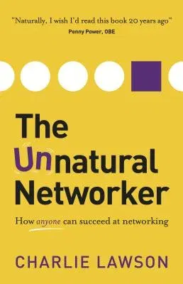 The Unnatural Networker