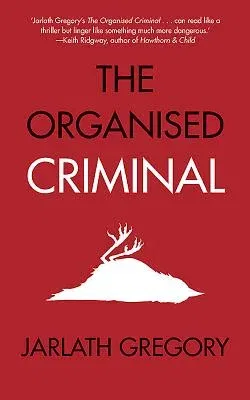 The Organised Criminal