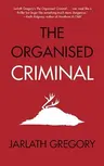 The Organised Criminal