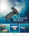 Shark Bytes: Tales of Diving with the Bizarre and the Beautiful (UK)