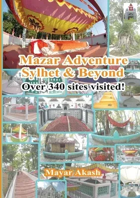 Mazar Adventure Sylhet and Beyond