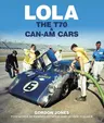 Lola: The T70 and Can-Am Cars