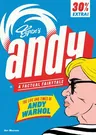 Andy: The Life and Times of Andy Warhol: A Factual Fairytale