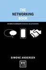 The Networking Book: 50 Ways to Develop Strategic Relationships