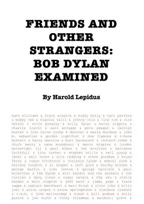 Friends and Other Strangers: Bob Dylan Examined