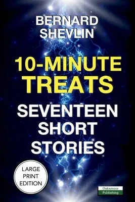 10-Minute Treats: Seventeen Short Stories