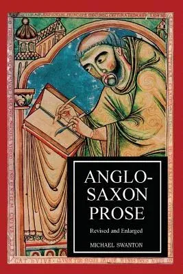 Anglo Saxon prose (Revised and Enlarged)