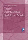 Autism and Intellectual Disability in Adults Volume 2