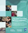 Person-Centred Active Support Training Pack: A Self-Study Resource to Enable Participation, Independence and Choice for Adults and Children with Intel