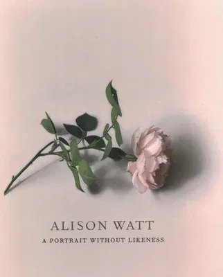 Alison Watt: A Portrait Without Likeness: A Conversation with the Art of Allan Ramsay