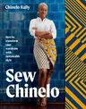 Sew Chinelo: How to Transform Your Wardrobe with Sustainable Style