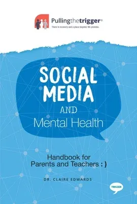 Social Media and Mental Health: Handbook for Parents and Teachers