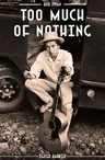 Bob Dylan: Too Much of Nothing