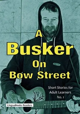 A Busker on Bow Street