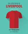 The Little Book of Liverpool: More Than 170 Kop Quotes