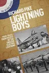 The Lightning Boys: True Tales from Pilots of the English Electric Lightning