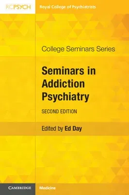 Seminars in Addiction Psychiatry (Revised)