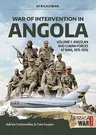 War of Intervention in Angola: Volume 1 - Angolan and Cuban Forces at War, 1975-1976