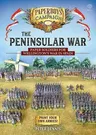 The Peninsular War: Paper Soldiers for Wellington's War in Spain