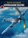 Fleet Air Arm Legends: Supermarine Seafire