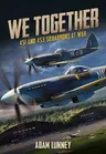 We Together: 451 and 453 Squadrons at War