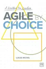 Agile by Choice: A Workbook for Leaders