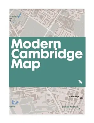 Modern Cambridge Map: Guide to Modern Architecture in Cambridge