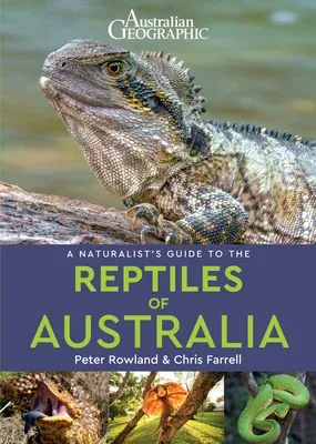 A Naturalist's Guide to the Reptiles of Australia (Second Edition, Second)