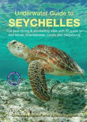 Underwater Guide to Seychelles (Second Edition, Second)