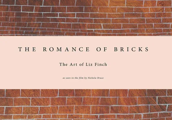 Liz Finch: The Romance of Bricks