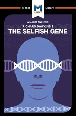 An Analysis of Richard Dawkins's the Selfish Gene