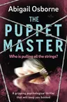 The Puppet Master: A Gripping Psychological Thriller That Will Keep You Hooked