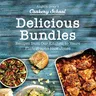 Delicious Bundles: Recipes from Our Kitchen to Yours