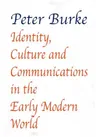 Identity, Culture & Communications in the Early Modern World