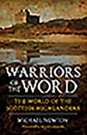 Warriors of the Word: The World of the Scottish Highlanders