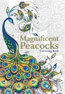 Magnificent Peacocks Colouring Book: Beautiful birds and perfect plumes. Anti-stress colouring