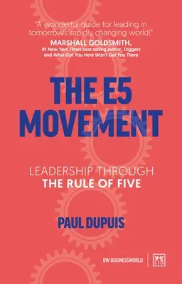 The E5 Movement: Leadership Through the Rule of Five