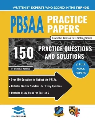 PBSAA Practice Papers: 2 Full Mock Papers, Over 150 Questions in the style of the PBSAA, Detailed Worked Solutions for Every Question, Detail