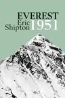 Everest 1951: The Mount Everest Reconnaissance Expedition 1951